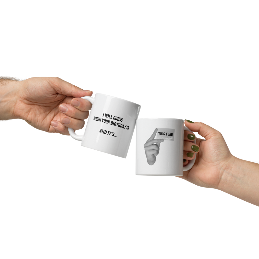 I Will Guess Your Birthday - Magic White Glossy Mug
